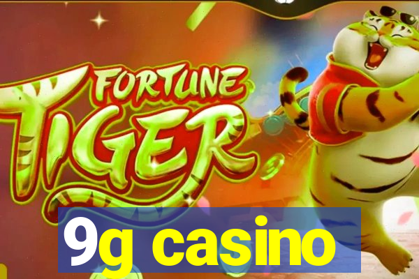 9g casino